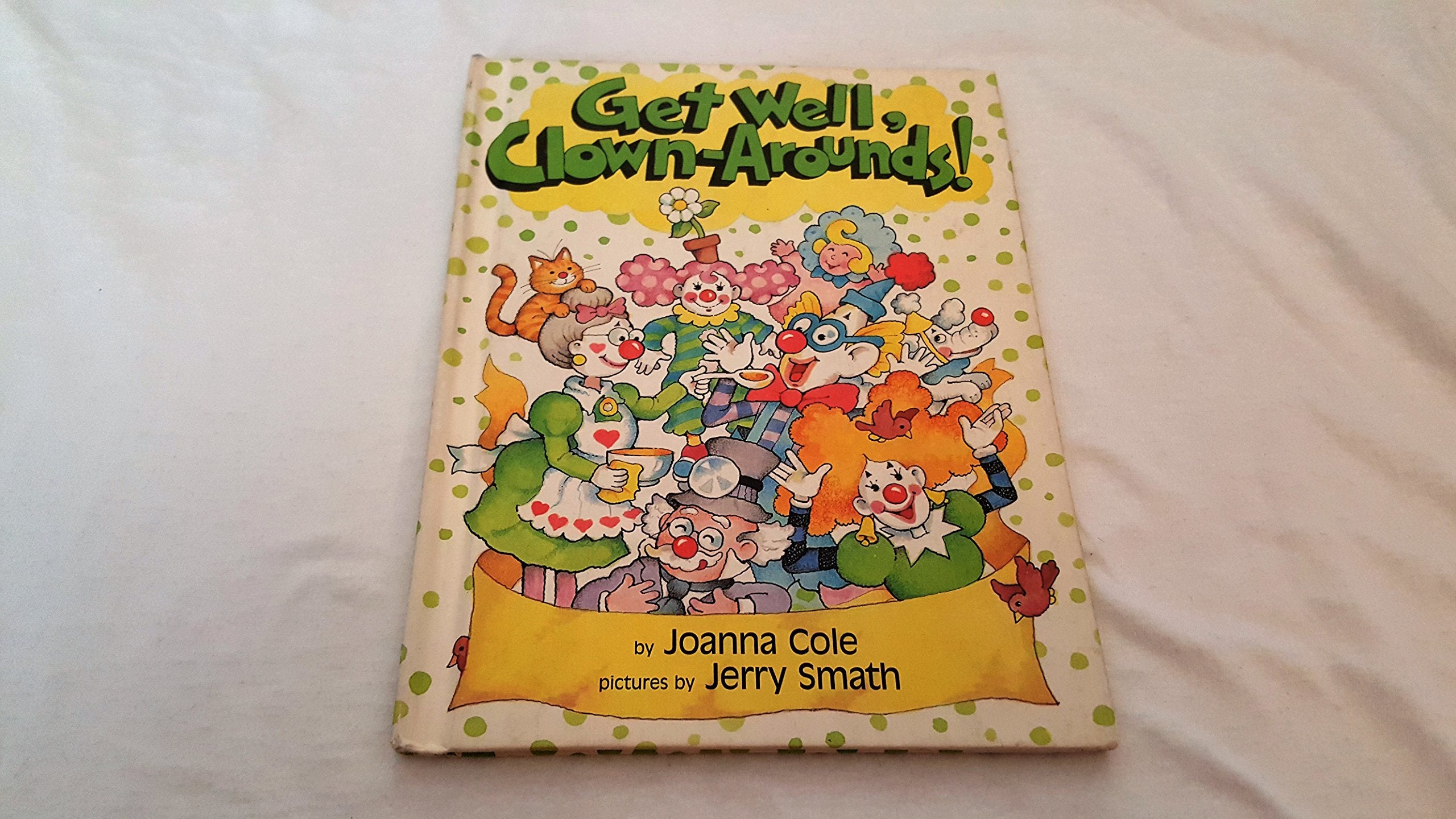Get Well, ClownArounds!,Used