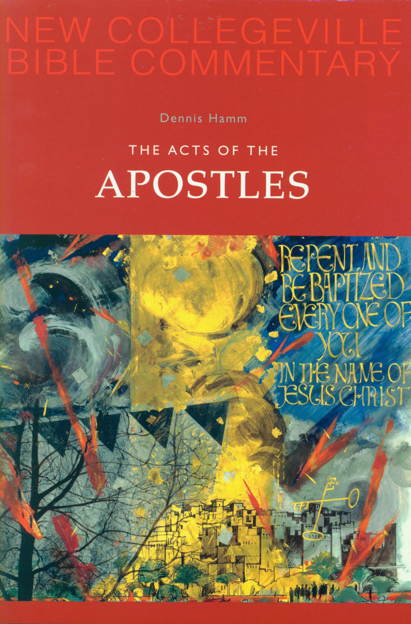 The Acts Of The Apostles: Volume 5 (Volume 5) (New Collegeville Bible Commentary: New Testament),Used