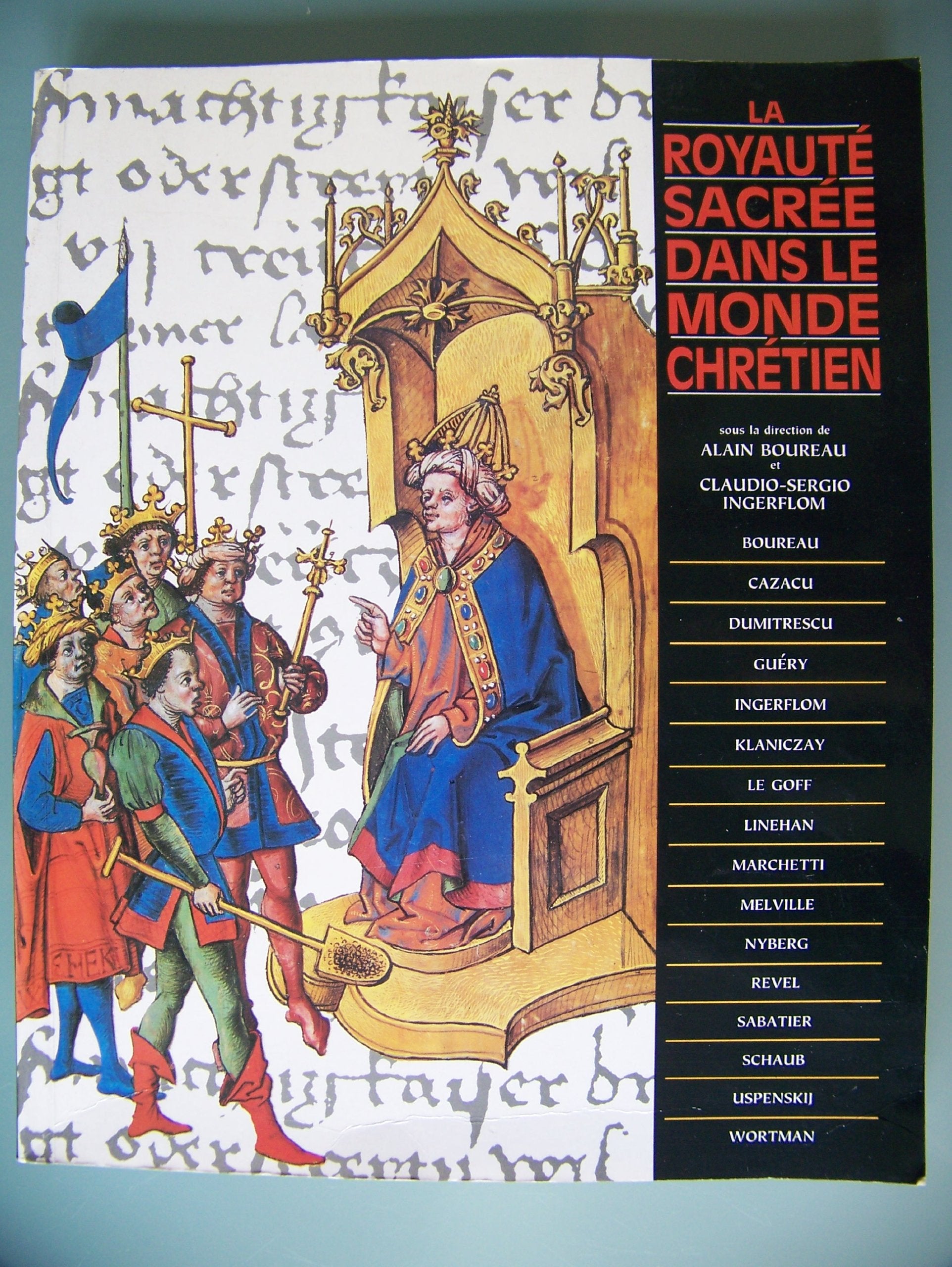 La royaut sacre dans le monde chrtien colloque de Royaumo,Used