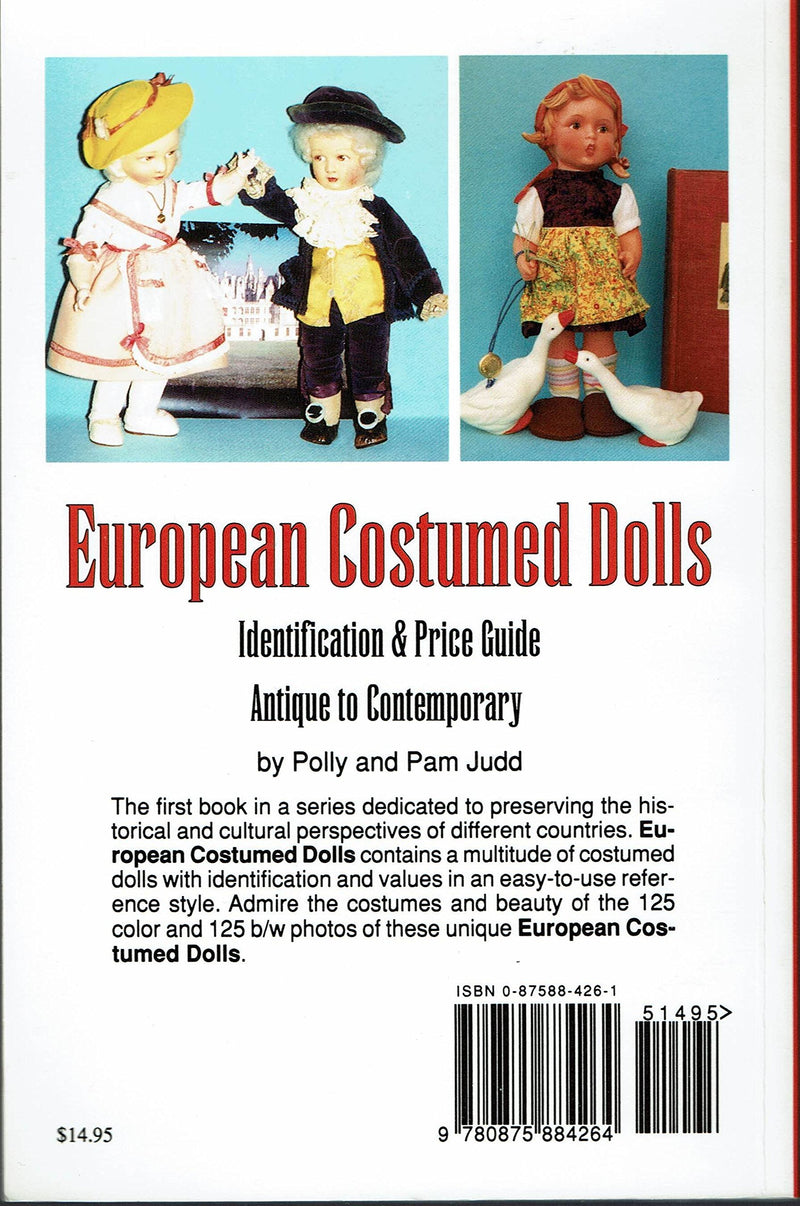 European Costumed Dolls: Identification and Value Guide, Antique to Contemporary,Used