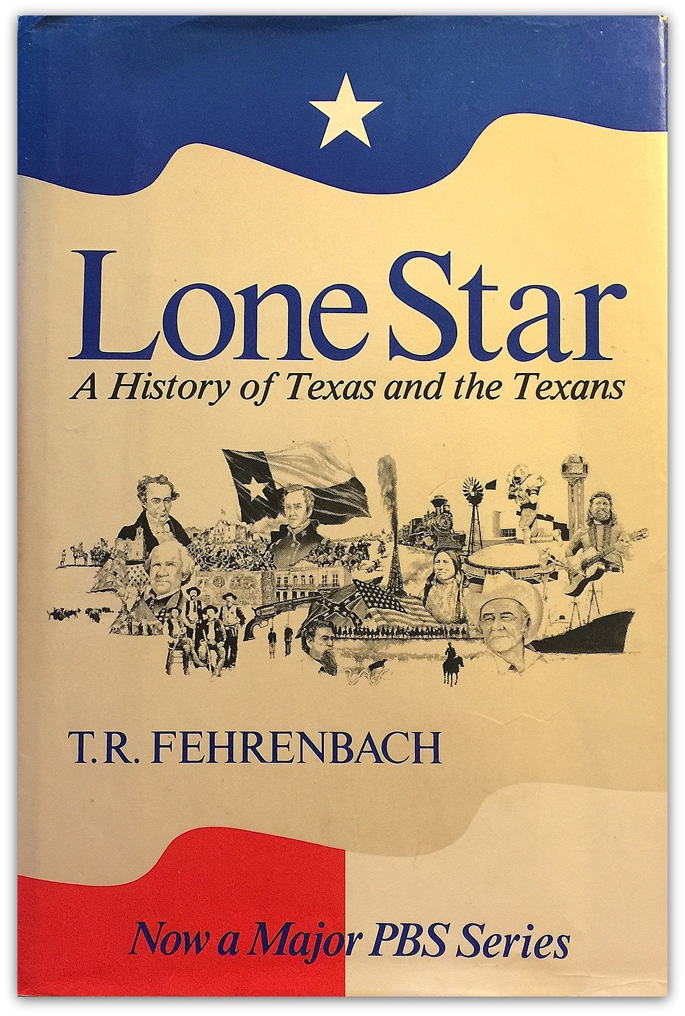 Lone Star, A History of Texas and the Texans,New