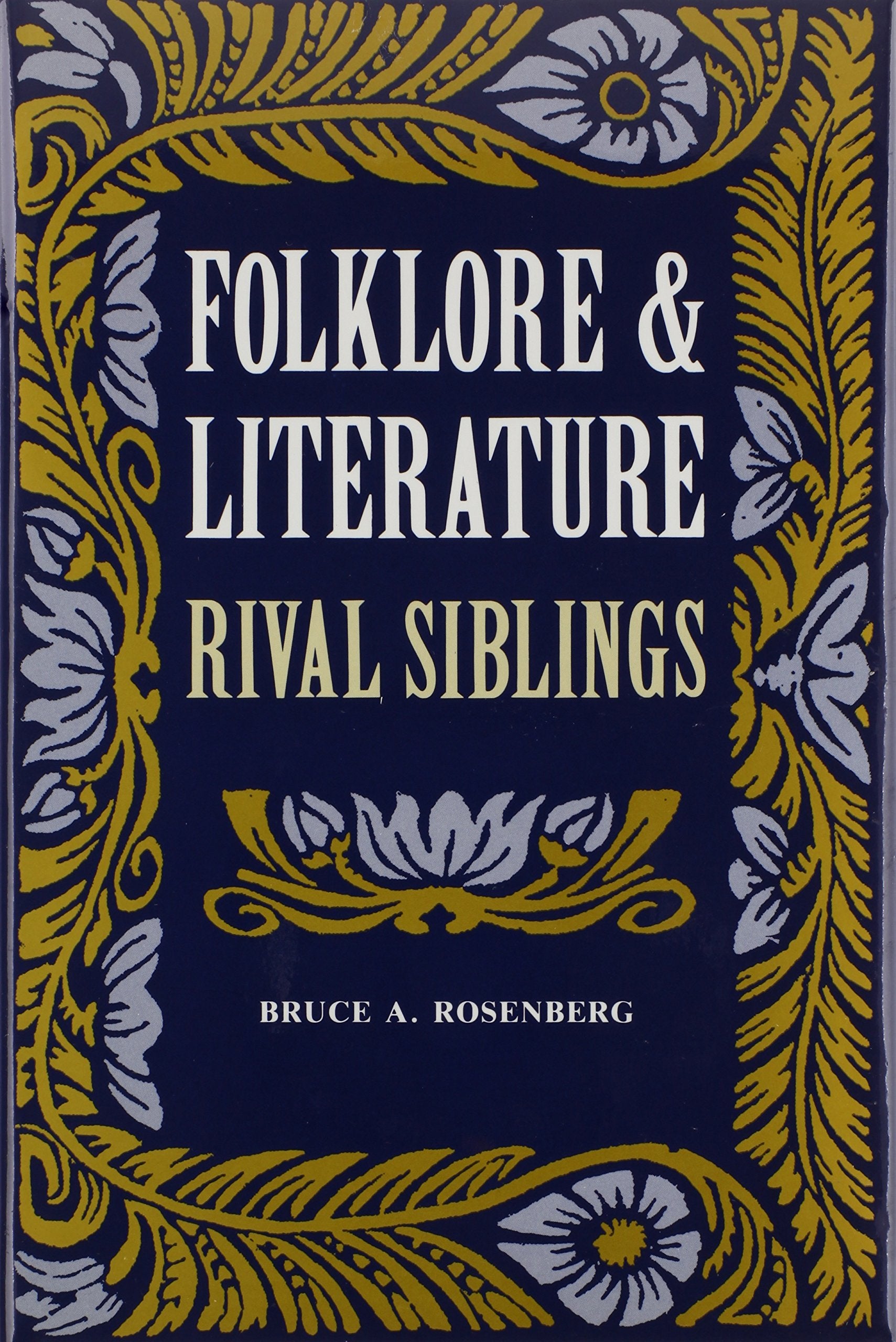 Folklore And Literature: Rival Siblings,New