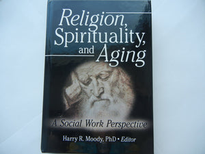 Religion, Spirituality, and Aging,Used