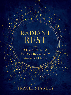 Radiant Rest: Yoga Nidra for Deep Relaxation and Awakened Clarity,Used