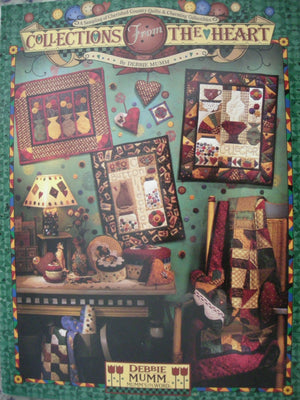 Debbie Mumm Collections From The Heart: A Sampling of Cherished Country Quilts & Charming Collectibles,Used