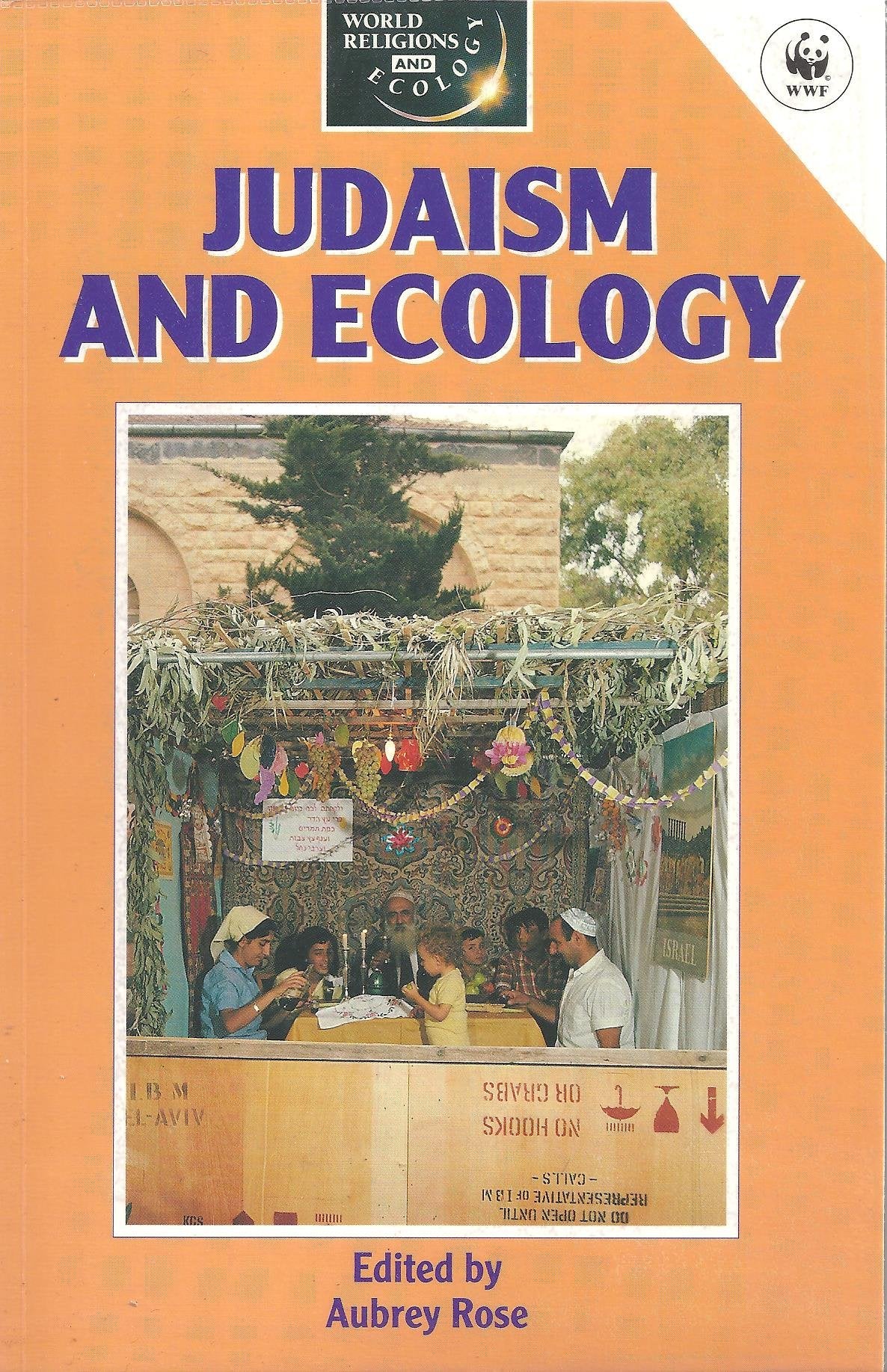 Judaism and Ecology (World Religions and Ecology Series),Used