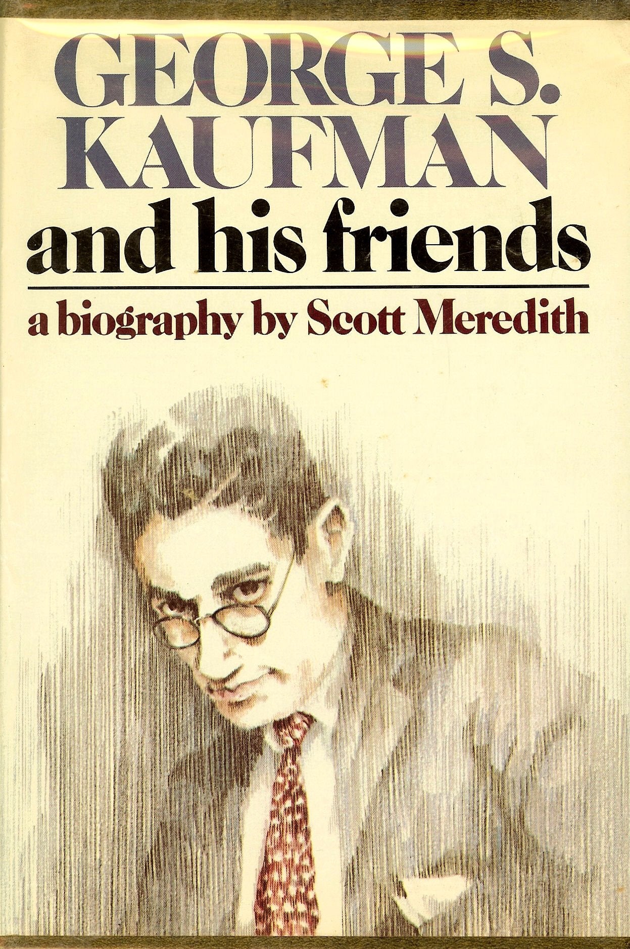 George S. Kaufman And His Friends,New