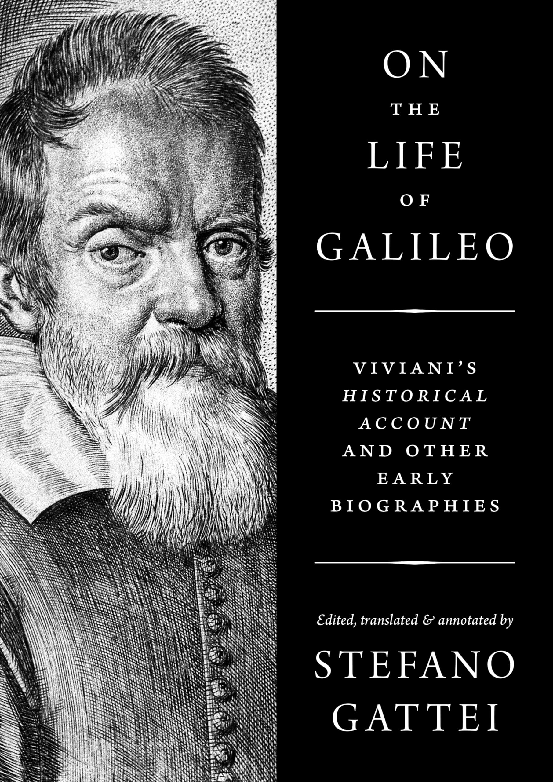 On the Life of Galileo: Viviani's Historical Account and Other Early Biographies,Used