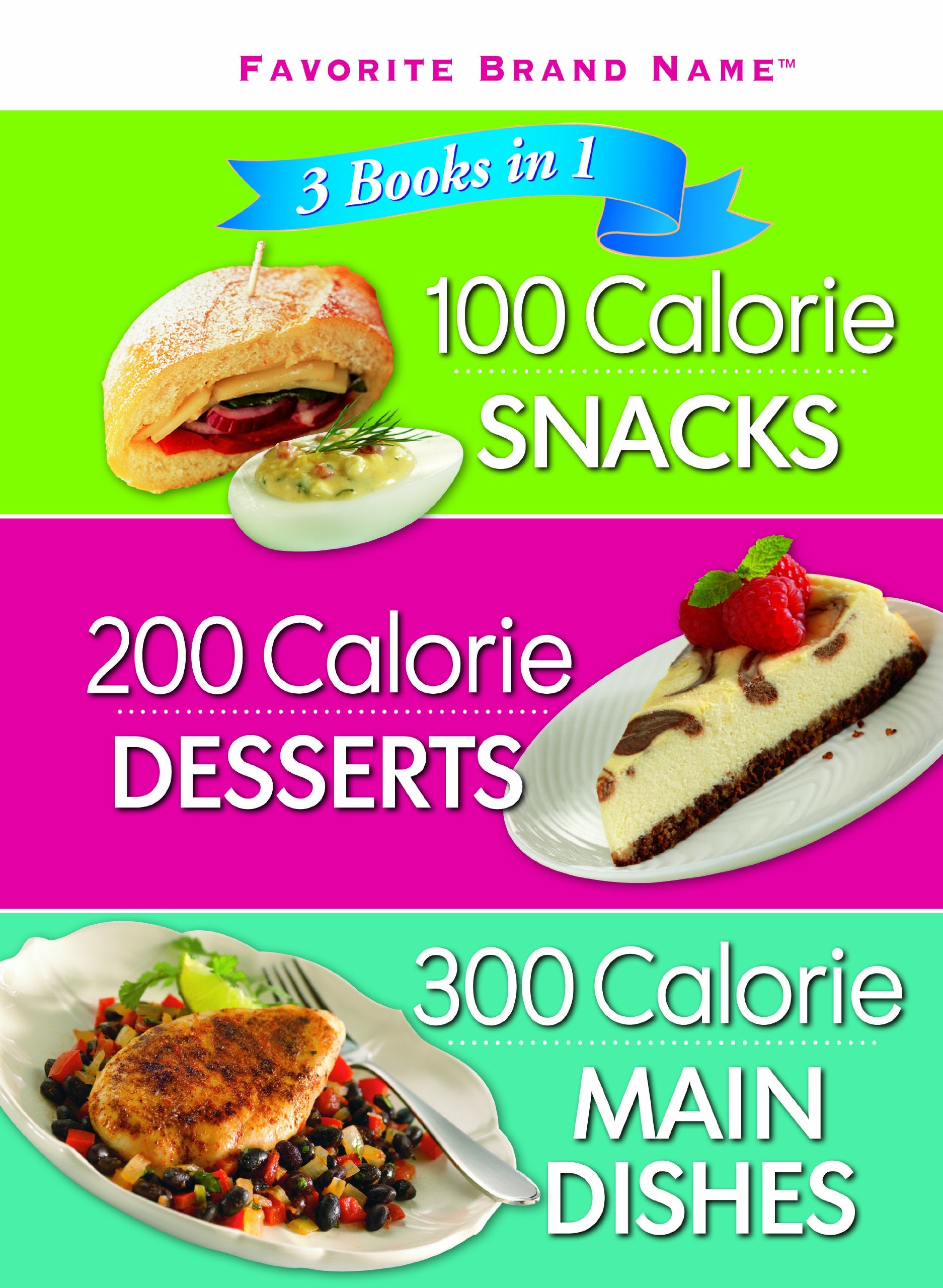 3 Books In 1: 100 Calorie Snacks, 200 Calorie Desserts & 300 Calorie Main Dishes,Used