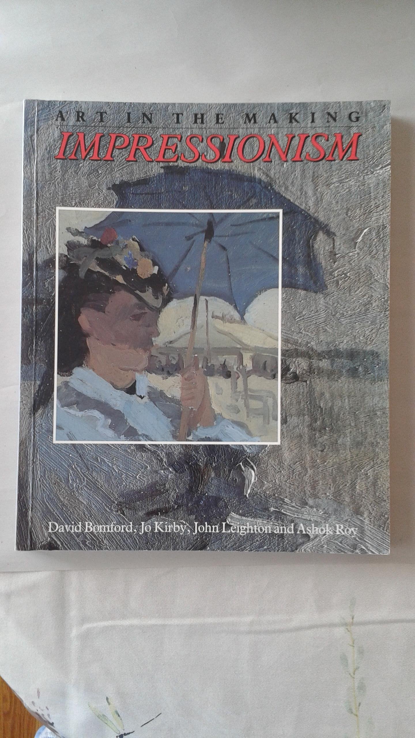 Impressionism: Art in the Making (National Gallery London Publications),Used