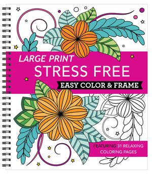 Large Print Easy Color & Frame  Stress Free (Adult Coloring Book)