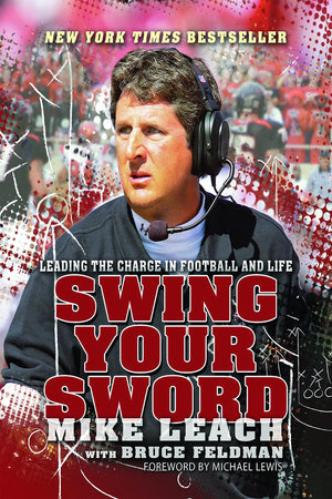 Swing Your Sword: Leading the Charge in Football and Life,Used