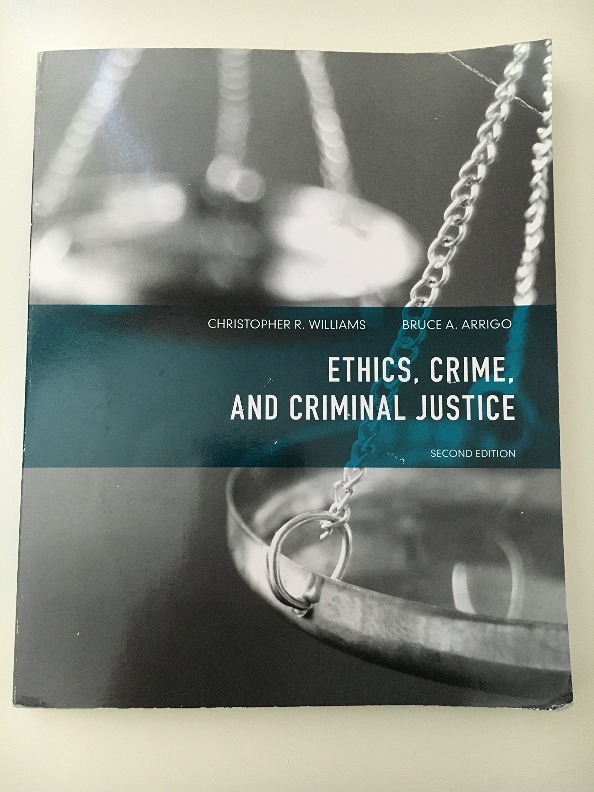 Ethics, Crime, And Criminal Justice,New