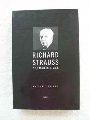 Richard Strauss : A Critical Commentary on His Life and Works (Vol. III),New