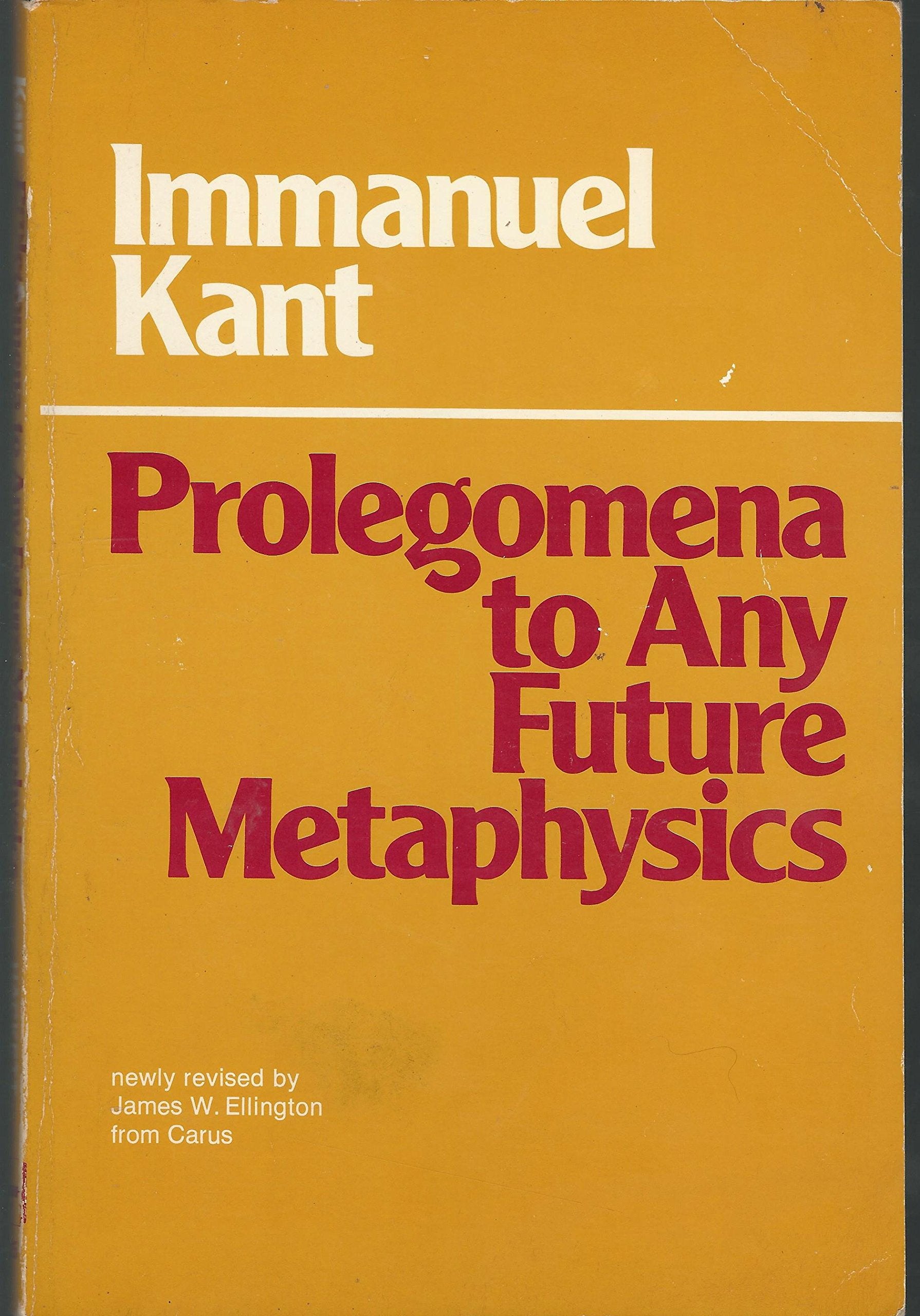 Prolegomena to Any Future Metaphysics That Will Be Able to Come Forward As Science (Hpc Classics Series),New