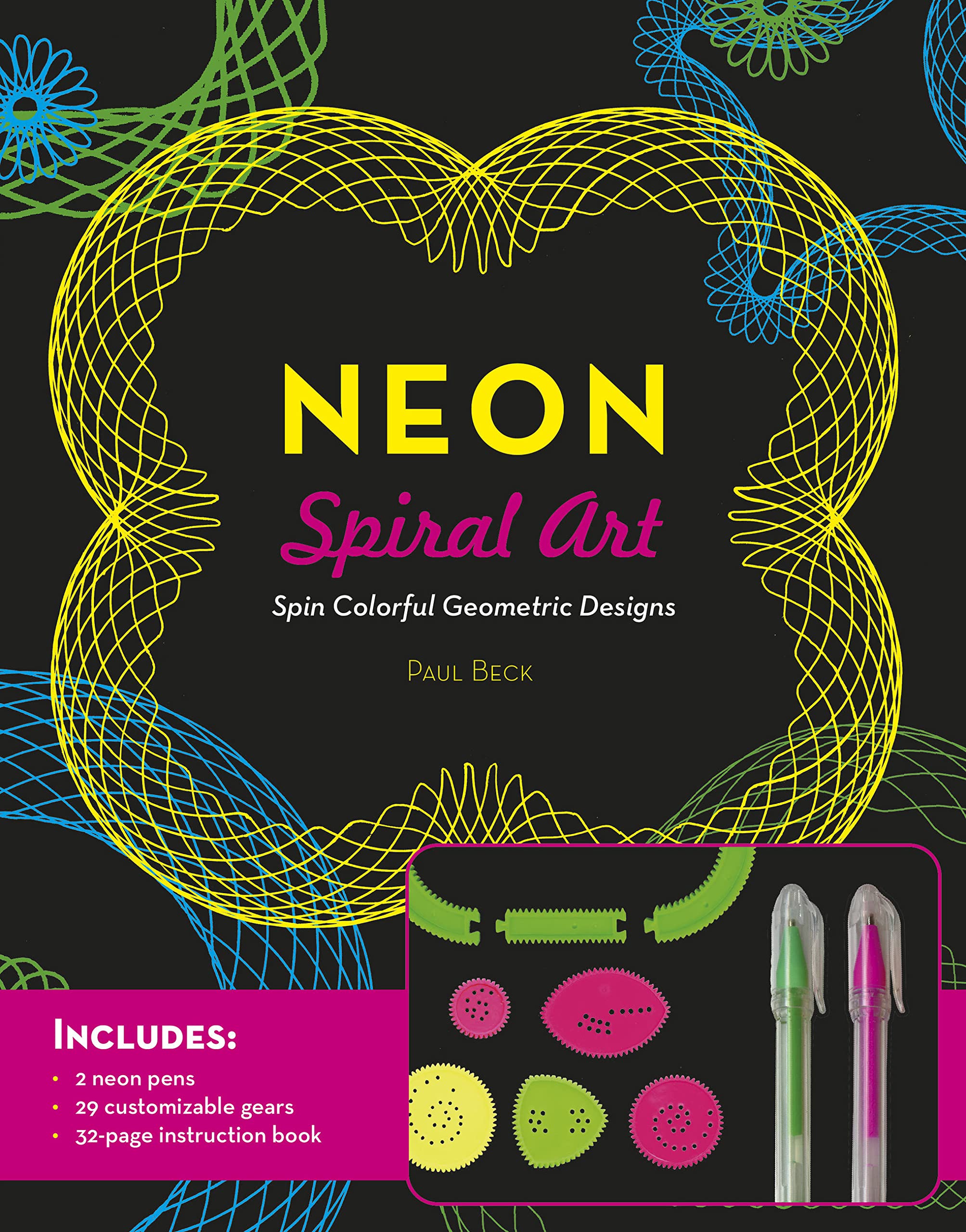 Neon Spiral Art: Spin Colorful Geometric Designs  Includes: 2 Neon Pens, 29 Customizable Gears, 32Page Instruction Book