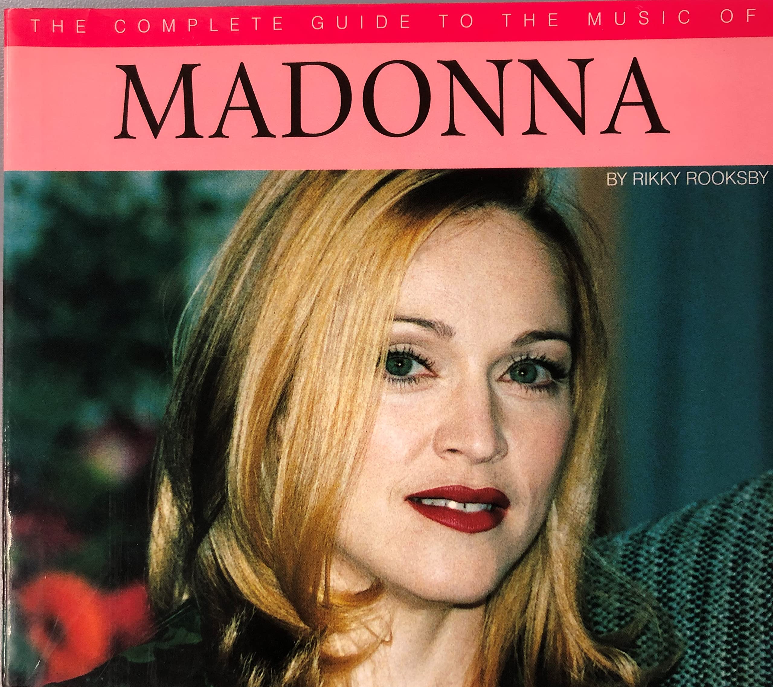 The Complete Guide to the Music of Madonna,New