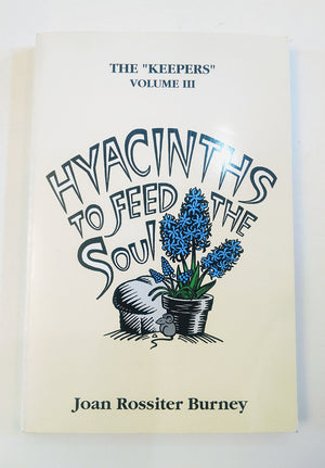 Hyacinths To Feed The Soul (The Keepers, Volume 3),Used