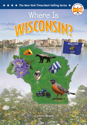 Where Is Wisconsin? (Who Hq: The 50 States)