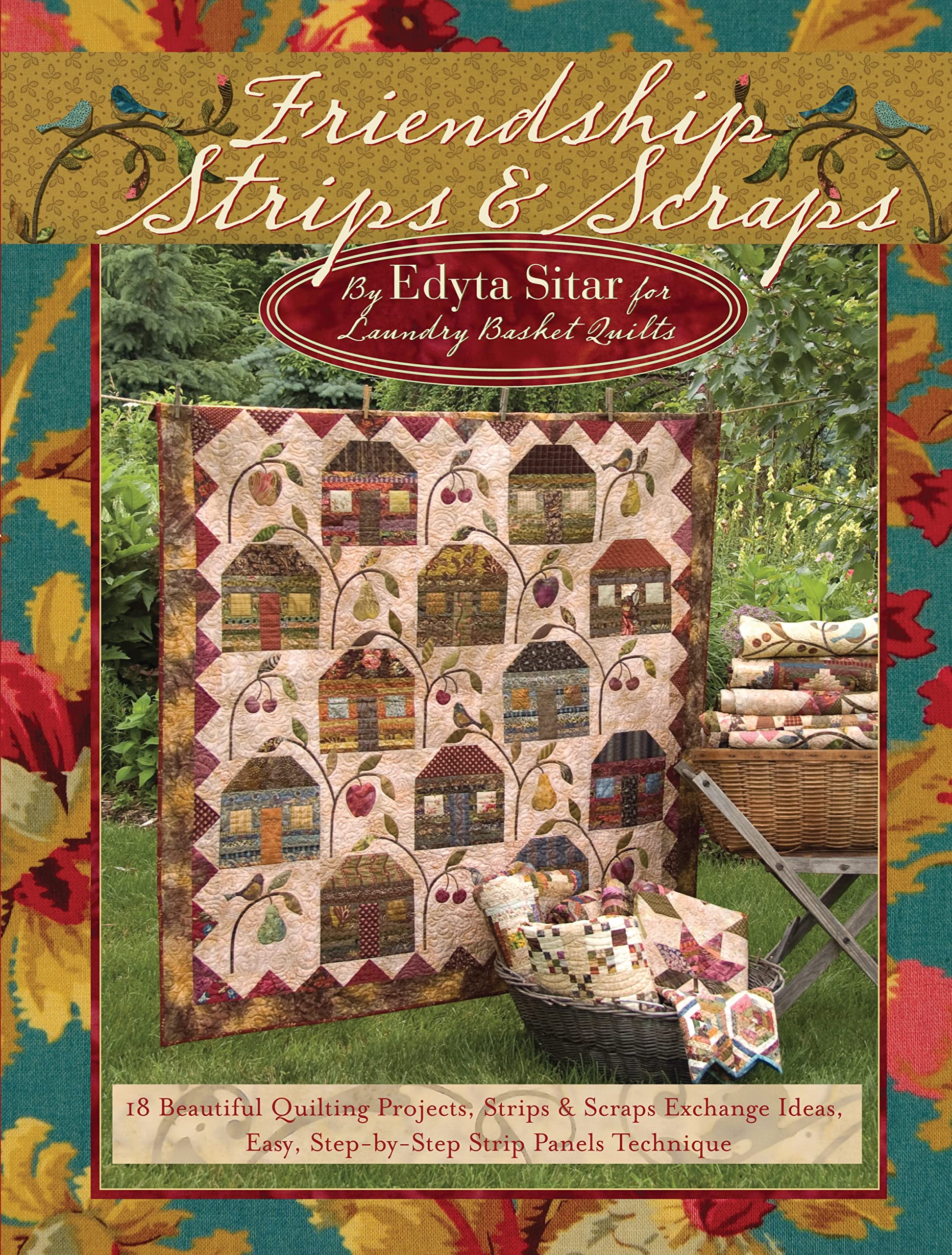 Friendship Strips & Scraps: 18 Beautiful Quilting Projects, Strips & Scraps Exchange Ideas, Easy, StepbyStep Strip Panels Tech,Used
