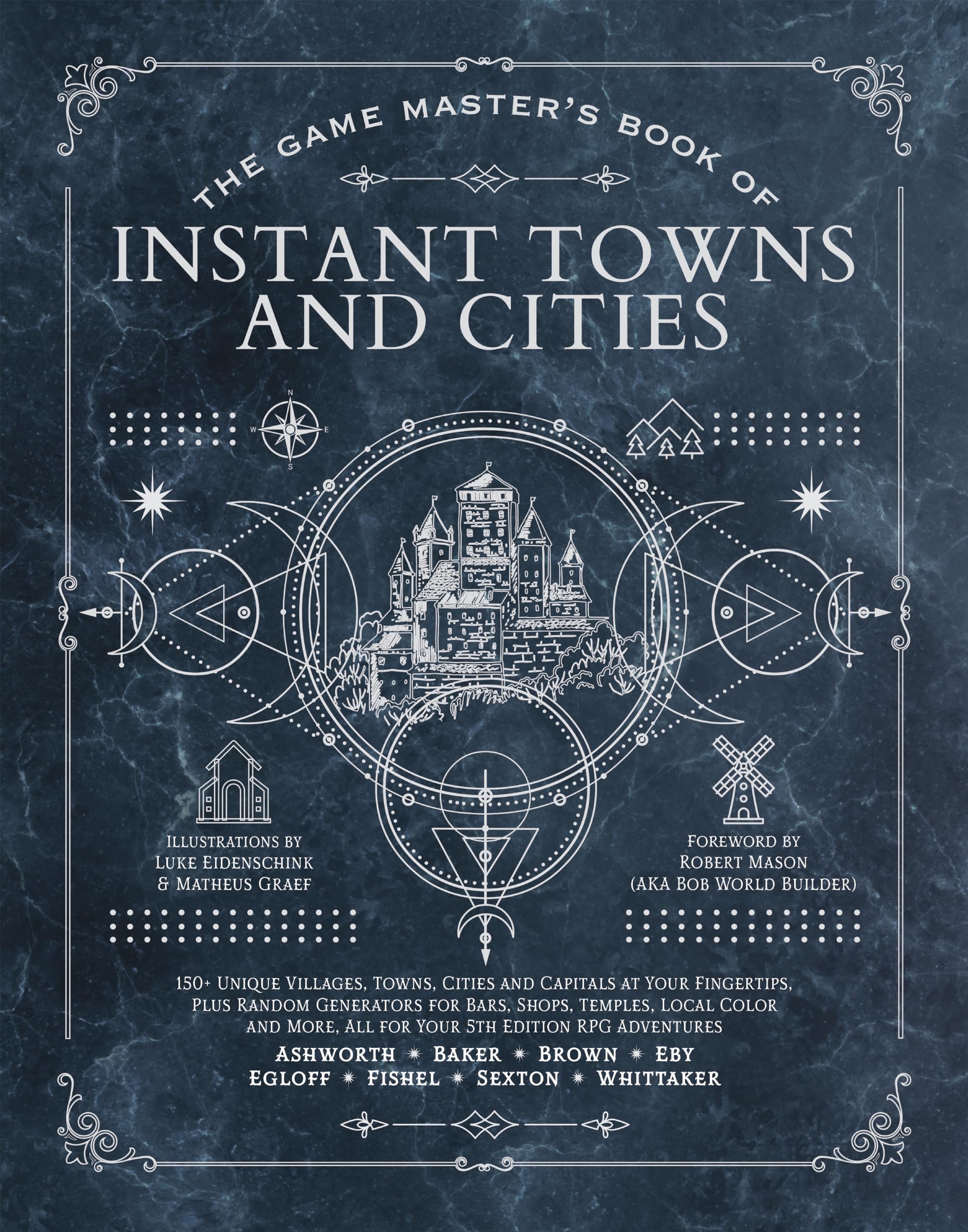 The Game Master's Book of Instant Towns and Cities: 160+ unique villages, towns, settlements and cities, readyondemand, plus r,New