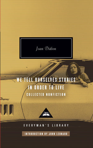 We Tell Ourselves Stories in Order to Live: Collected Nonfiction (Everyman's Library),Used