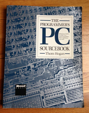 The Programmer's PC Sourcebook: Reference Tables for IBM PCs and Compatibles, PS/2 Machines, and DOS,Used