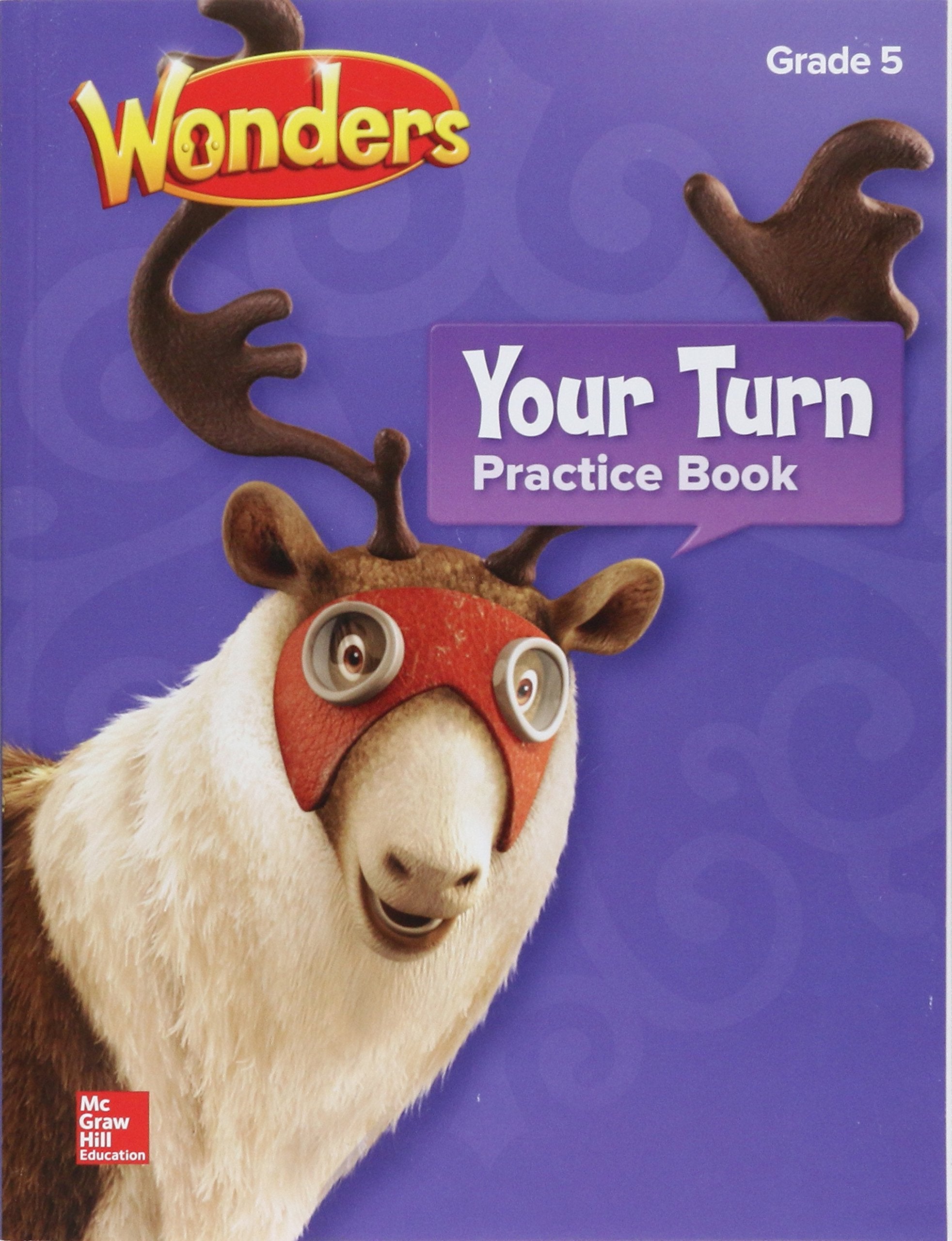 Wonders, Your Turn Practice Book, Grade 5 (ELEMENTARY CORE READING),Used