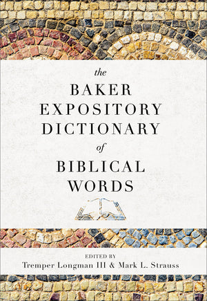 The Baker Expository Dictionary of Biblical Words,Used