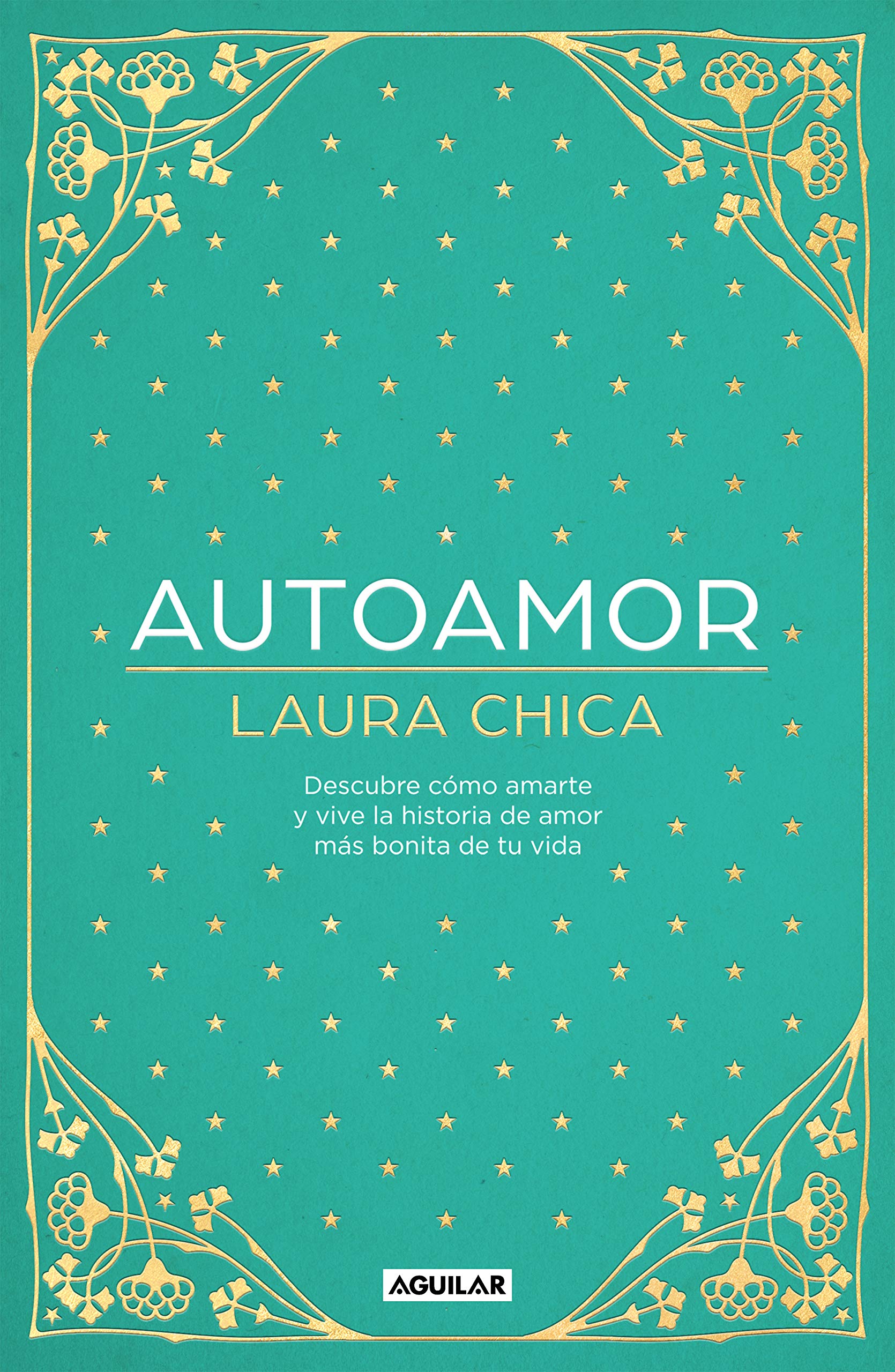 Autoamor: Descubre las claves para amarte ms y vive la historia de amor ms bonita de tu vida / Selflove: Discover the keys ,Used