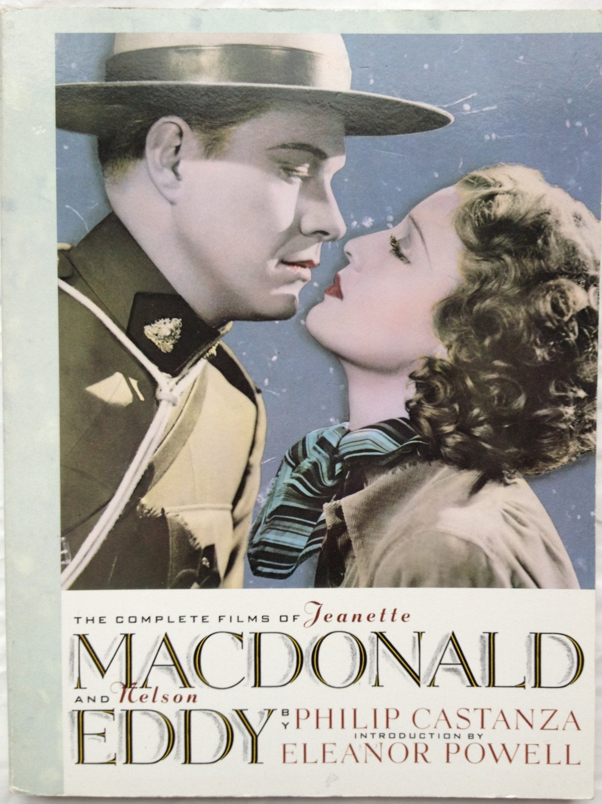 The Complete Films Of Jeanette Macdonald And Nelson Eddy,New