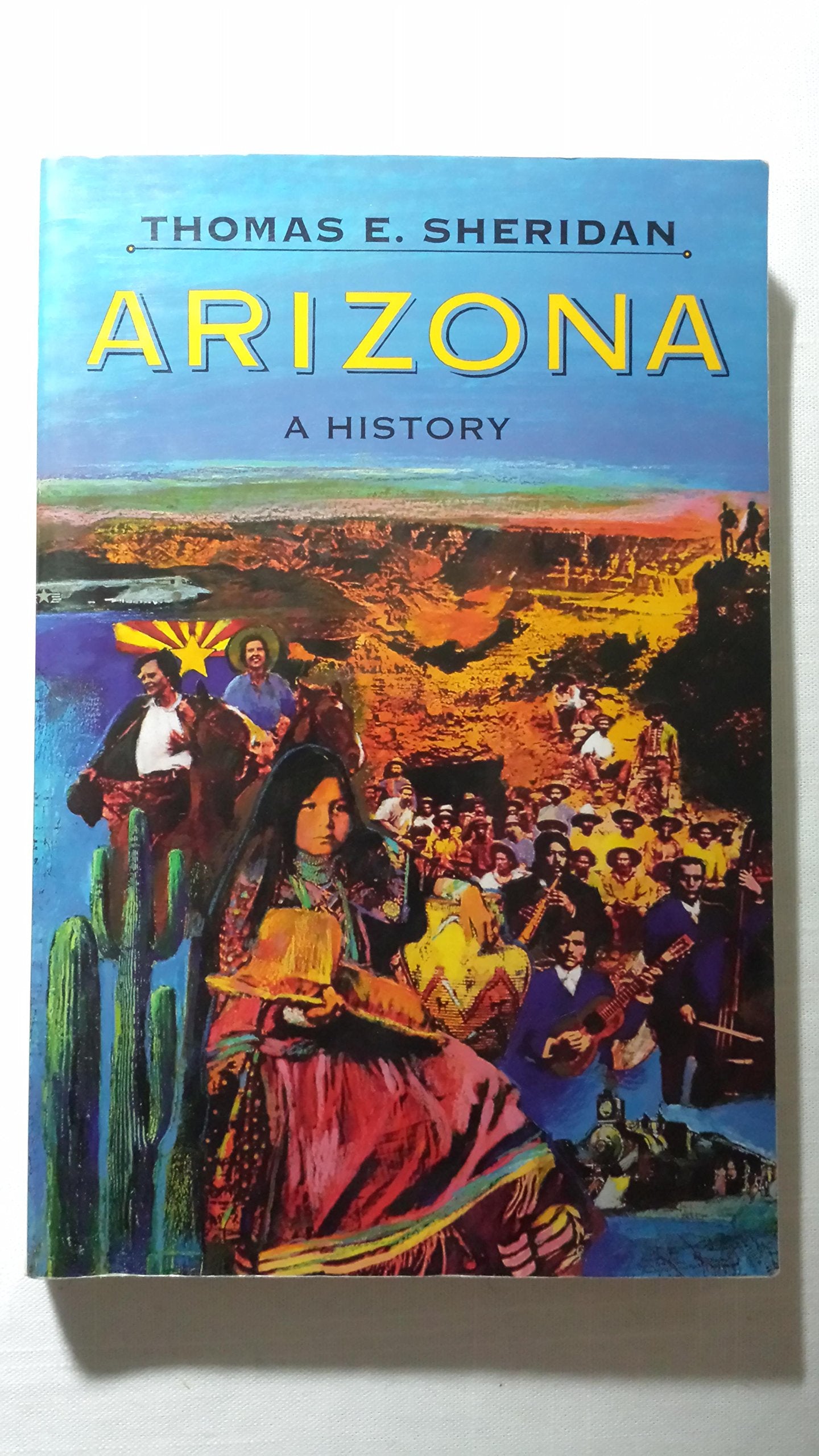 Arizona: A History,New