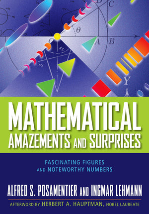 Mathematical Amazements and Surprises: Fascinating Figures and Noteworthy Numbers,Used