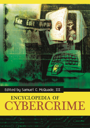 Encyclopedia Of Cybercrime,New