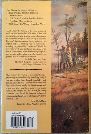Last Chance For Victory: Robert E. Lee And The Gettysburg Campaign