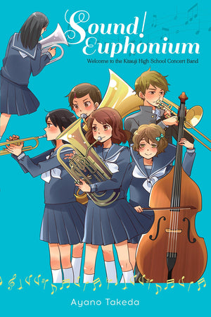 Sound! Euphonium (light novel): Welcome to the Kitauji High School Concert Band,Used