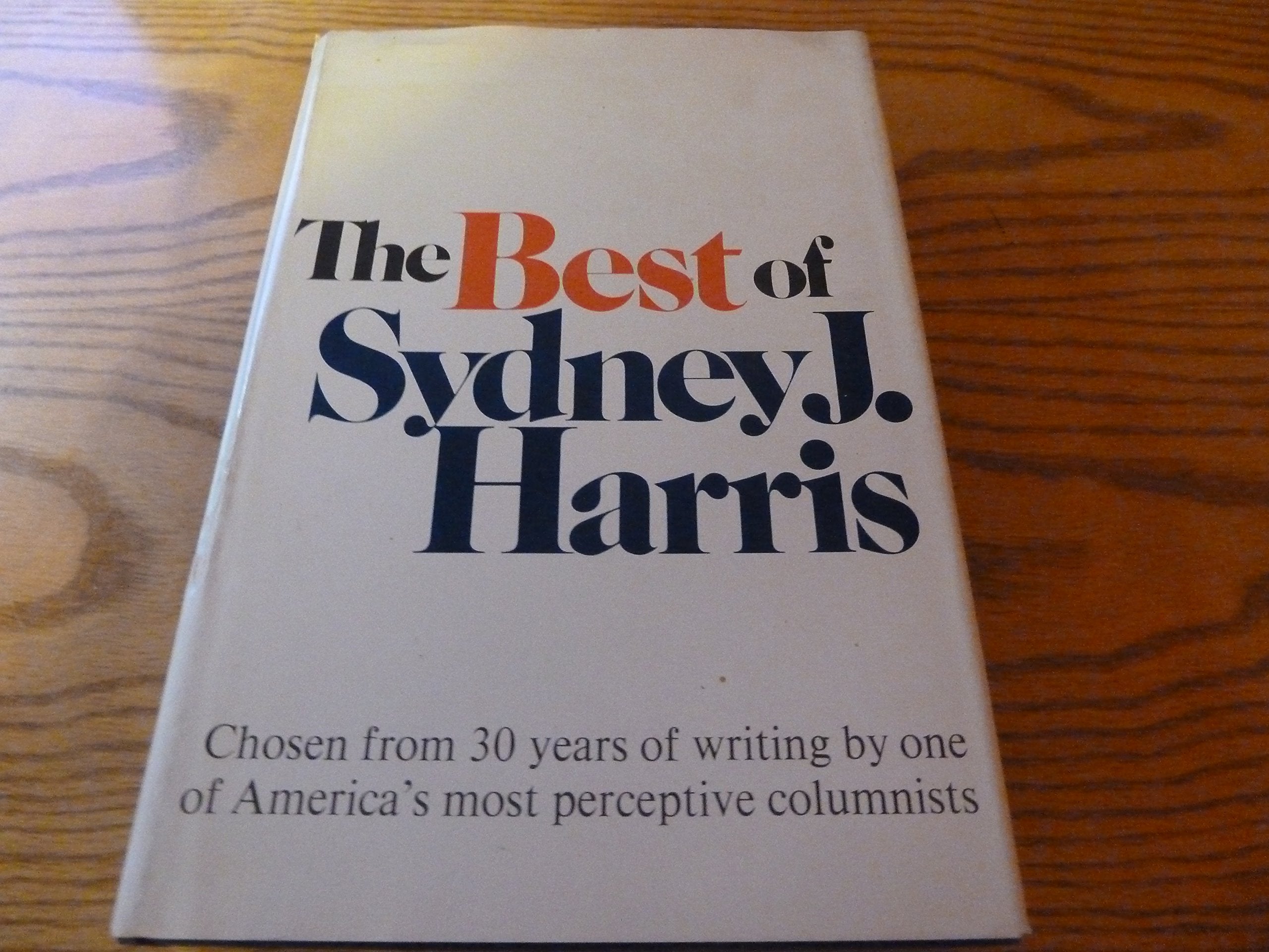 The Best Of Sydney J. Harris,New