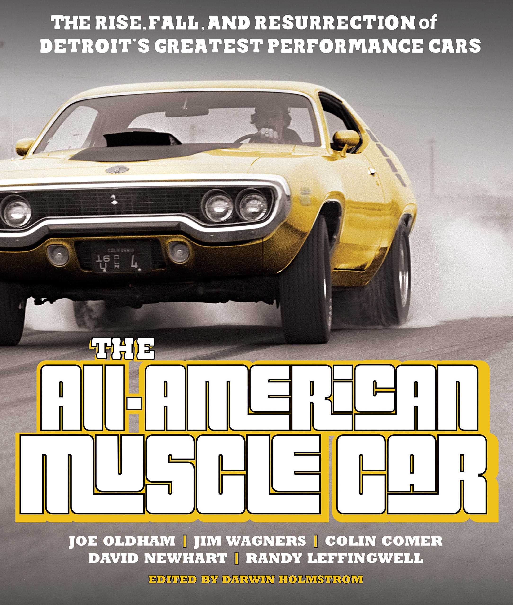 The Allamerican Muscle Car: The Rise, Fall And Resurrection Of Detroit'S Greatest Performance Cars  Revised & Updated,Used