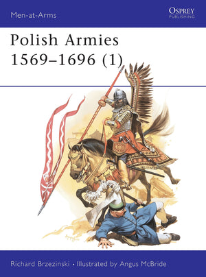 Polish Armies (1) : 15691696 (MenAtArms Series, 184),Used