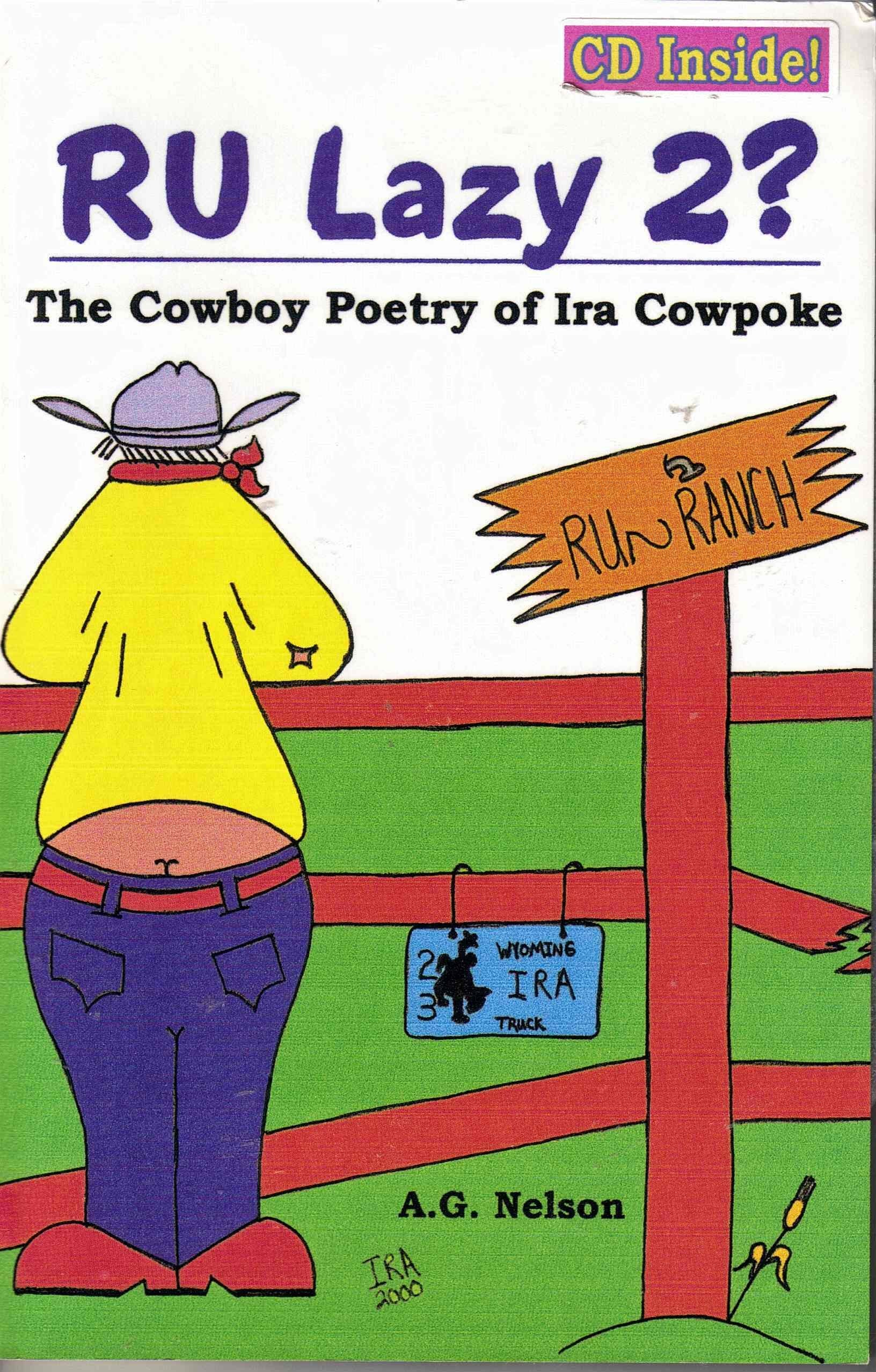 RU Lazy 2? The Cowboy Poetry of Ira Cowpoke,Used