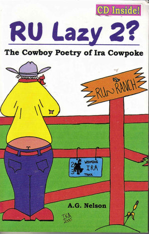 RU Lazy 2? The Cowboy Poetry of Ira Cowpoke,Used