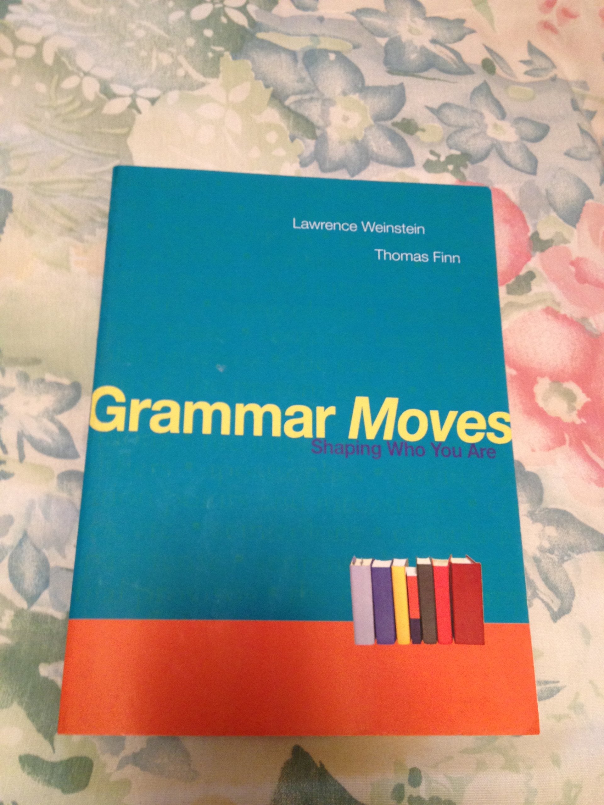 Grammar Moves: Shaping Who You Are,Used