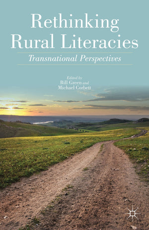 Rethinking Rural Literacies: Transnational Perspectives,Used