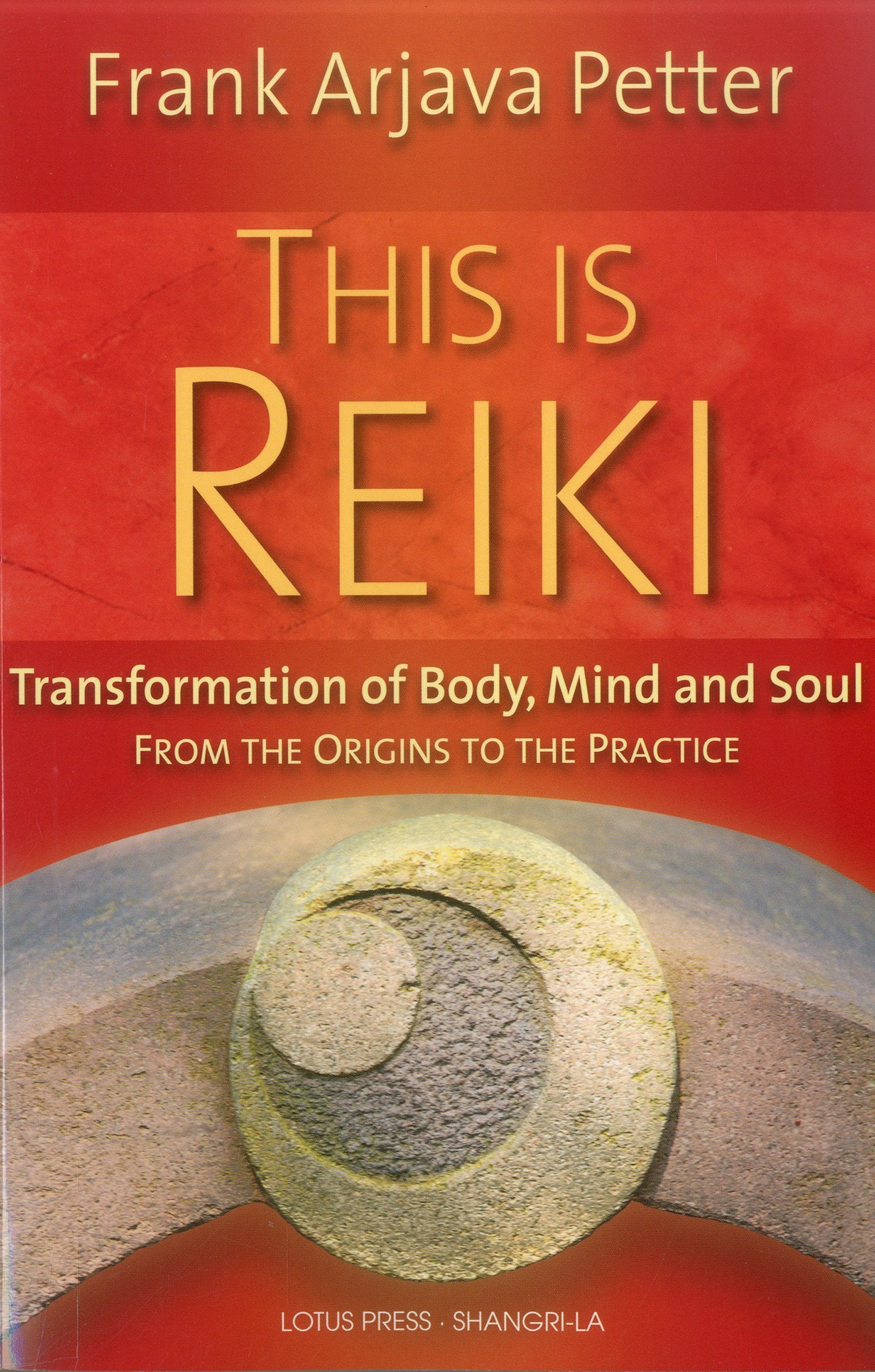 This is Reiki: Transformation of Body, Mind and Soul from the Origins to the Practice,Used