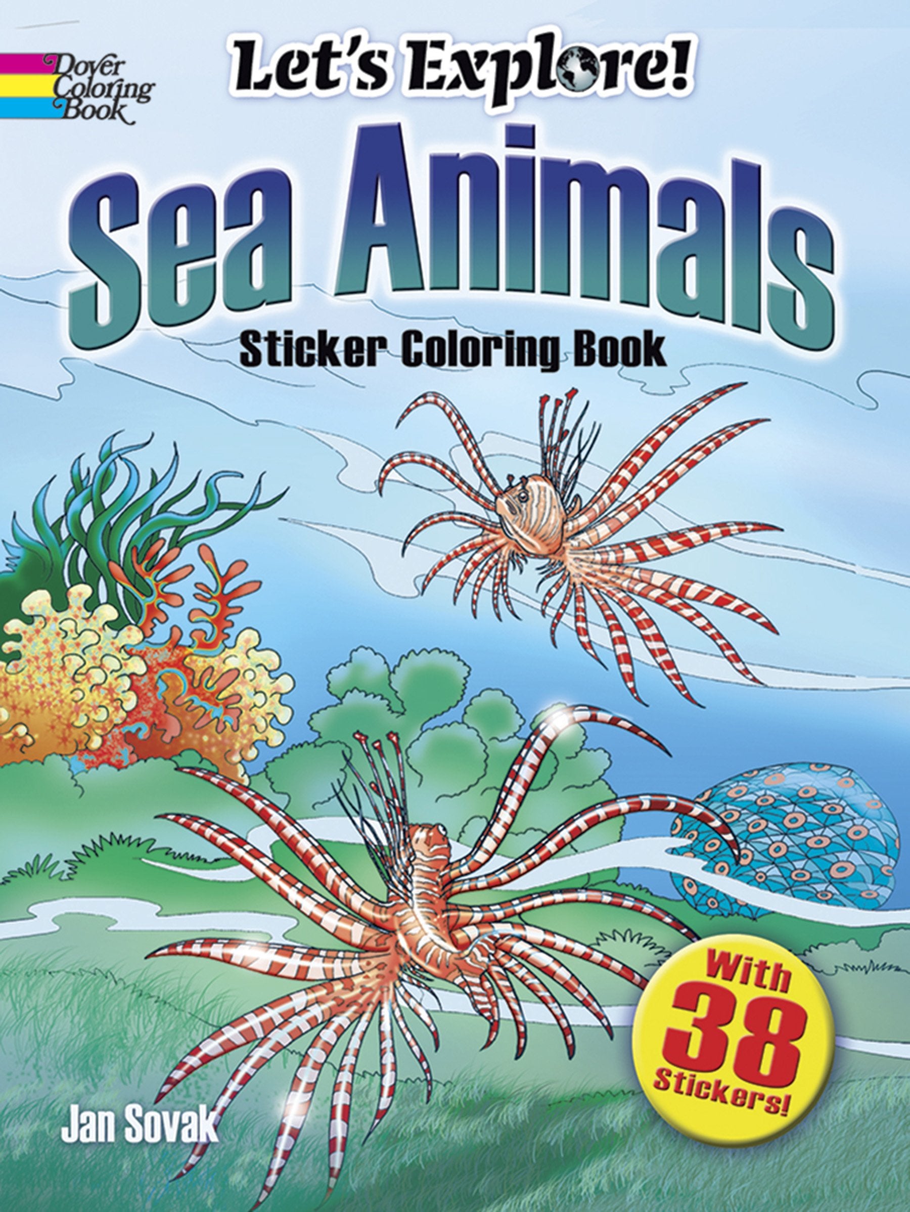 Let's Explore! Sea Animals: Sticker Coloring Book (Dover Nature Coloring Book),Used