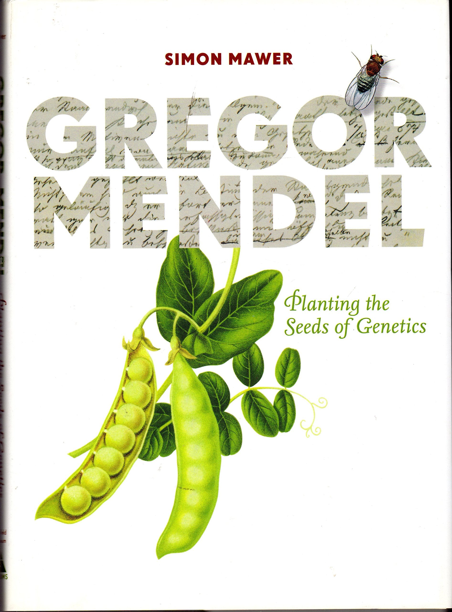 Gregor Mendel: Planting The Seeds Of Genetics