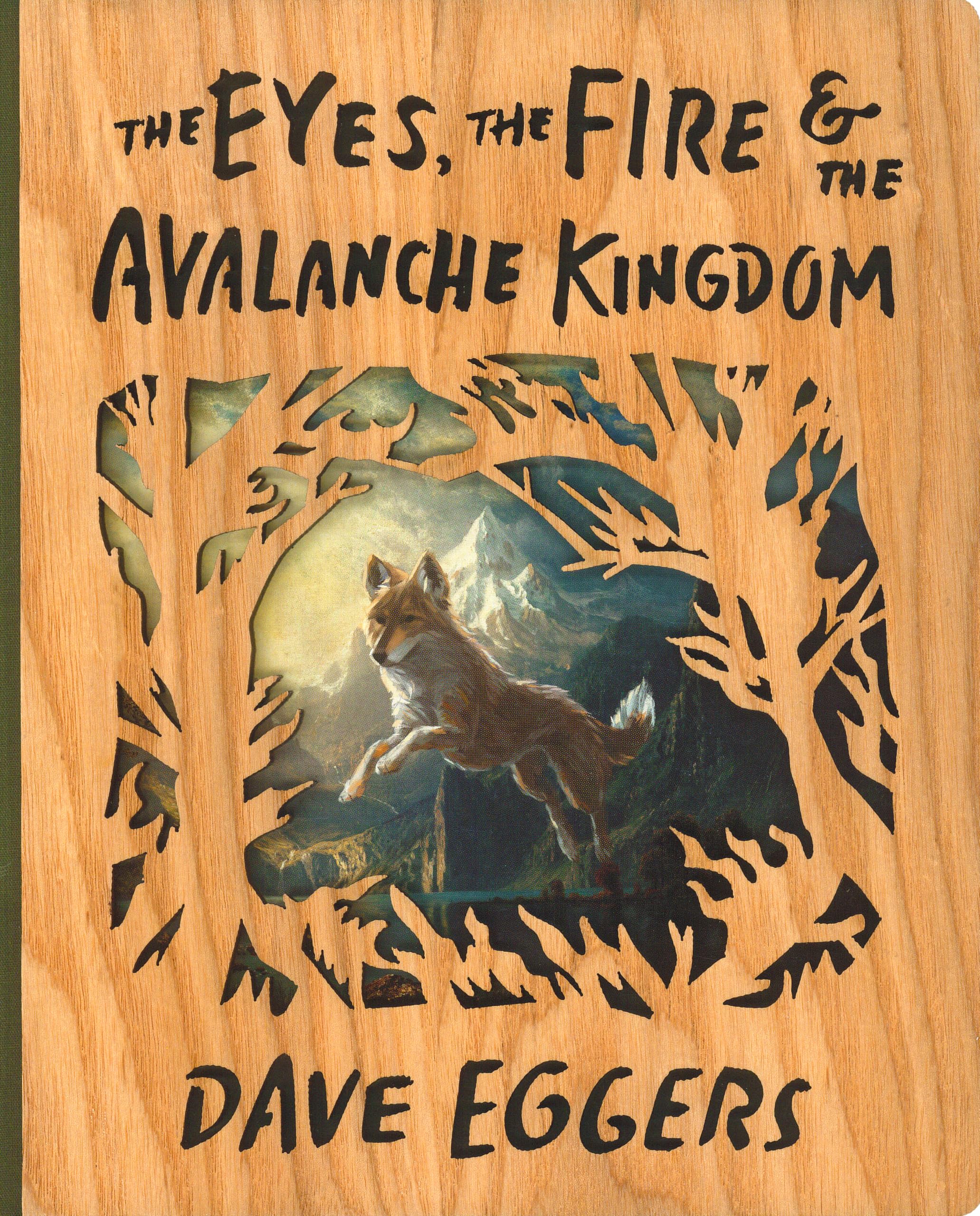 The Eyes, The Fire, And The Avalanche Kingdom: Deluxe WoodBound Edition
