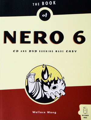 The Book of Nero 6 Ultra Edition: CD and DVD Burning Made Easy,Used