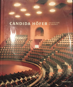Candida Hfer: Architecture Of Absence,New