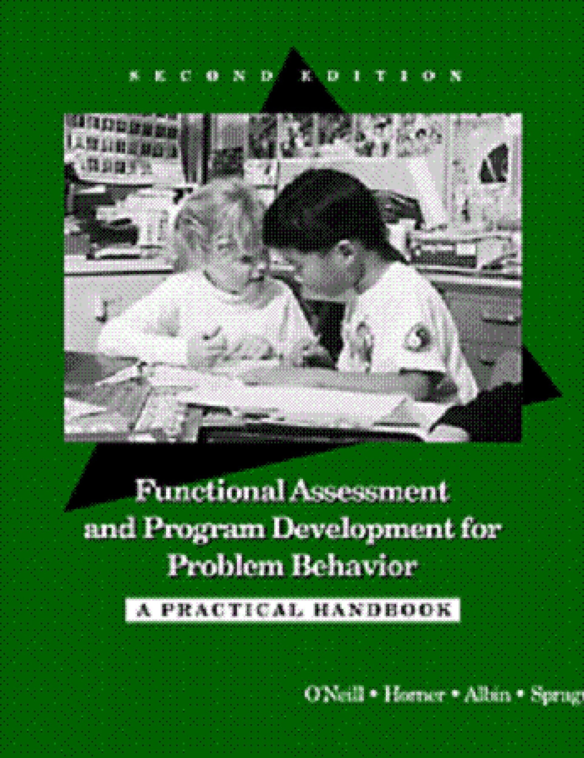 Functional Assessment and Program Development for Problem Behavior: A Practical Handbook,Used
